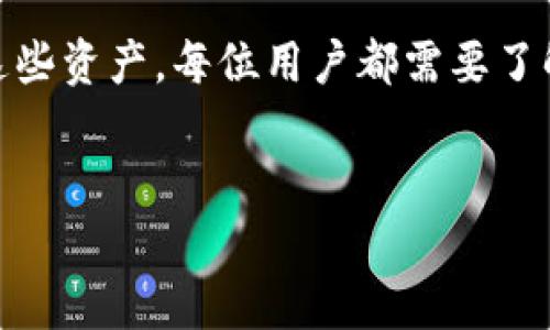 在现代加密货币的世界，数字资产的存储和管理是至关重要的一环。为了安全地存储和使用这些资产，每位用户都需要了解私钥的重要性。以下是您所询问的有关“TokenTokenIM 钱包私钥”的详细介绍及相关内容。


TokenTokenIM 钱包私钥解析：保障你的数字资产安全