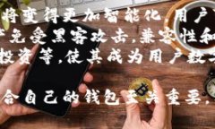 在国际范围内，虚拟币钱包公司种类繁多，每个