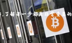 提币到 Tokenim 是一个相对简单的流程，但为了确
