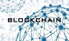 Tokenim：颠覆区块链行业的新一代Token管理工具