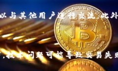 如何向 Tokenim 充旷工费？Tokenim 是一个为区块链和