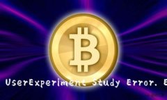  Madonna Assistance UserExperiment Study Error. Exe. BorderC